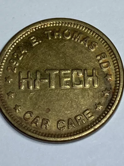 OLDER HI-TECH CAR CARE CAR WASH TOKEN BRASS PHOENIX ARIZONA OBSOLETE #qf1