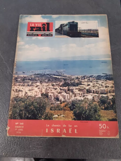 SNCF Revue La Vie Du Rail Numéro 541 : ISRAEL / Service ETE 1956