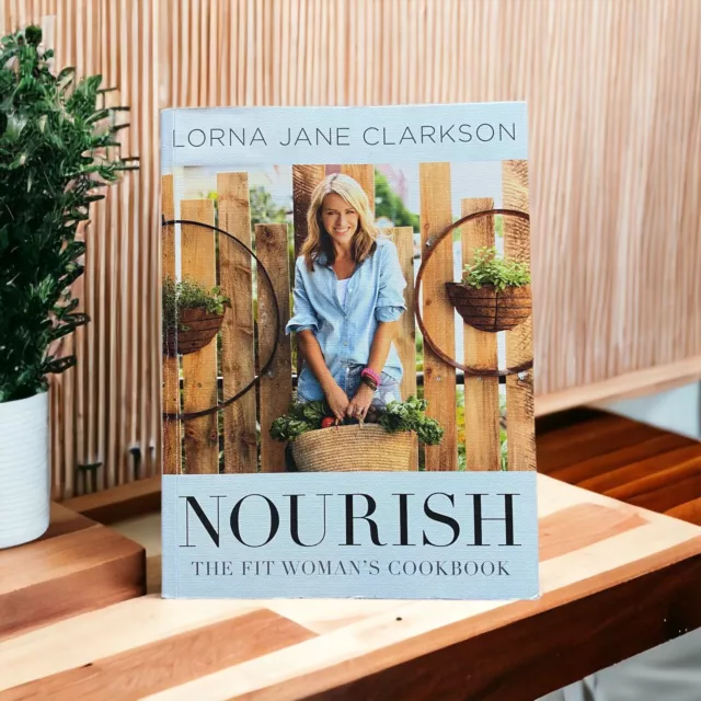 Nourish The Fit Woman's Cookbook by Lorna Jane Clarkson Paperback Book Health