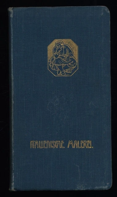 ITALIENISCHE MALEREI : Ein Leitfaden für das Studium der italienischen Malerei v EUR 12,92 