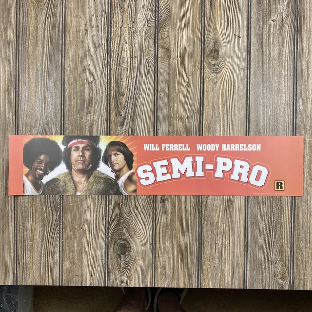Semi-Pro 2008 Movie Theater Mylar Poster 5x25 Will Ferrell Woody Harrelson