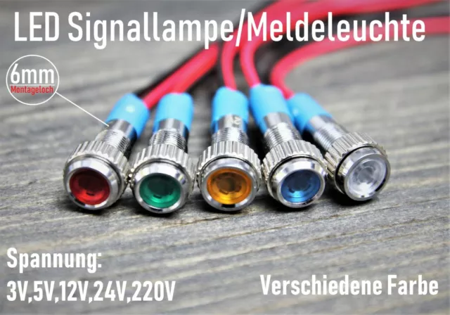 LED SIGNALLAMPE MELDELEUCHTE 6 mm Signalleuchte KFZ Kontrollleuchte 5V 12V  220V EUR 2,79 - PicClick DE