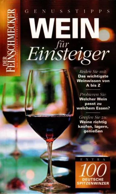 Wein für Einsteiger Der Feinschmecker