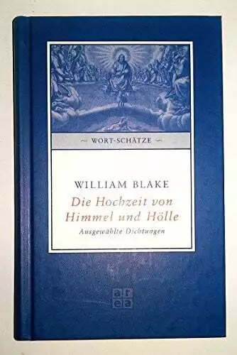 Die Hochzeit von Himmel und Hölle Blake, William Buch