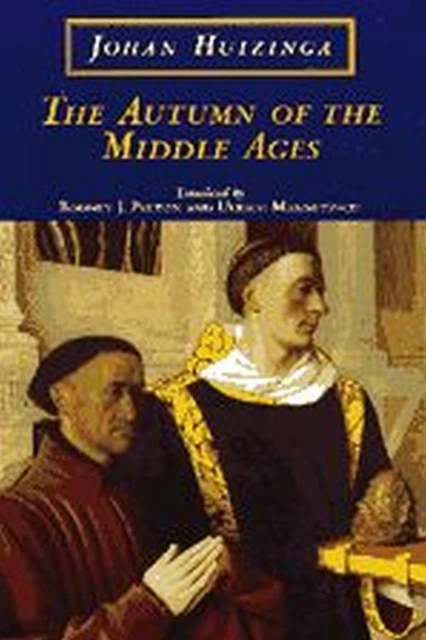 The Autumn of the Middle Ages by Johan Huizinga (English) Hardcover Book