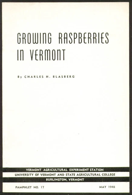 Growing Raspberries in Vermont UVT Pamphlet #17 5/1948