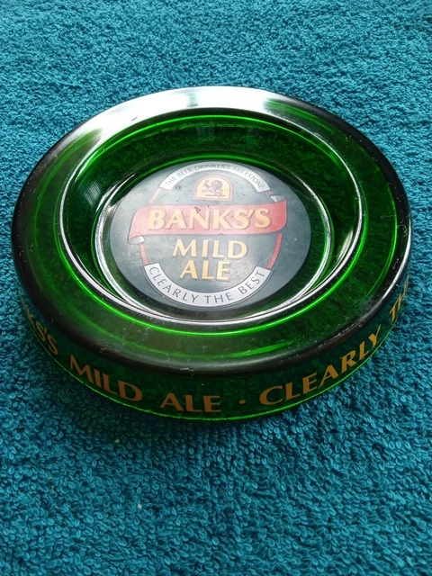 Banks's Mild Ale  - clearly the best - ashtray