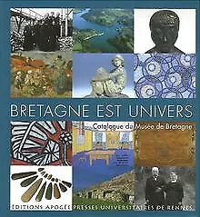 Bretagne est univers : Catalogue du Musée de Bretag... | Buch | Zustand sehr gut