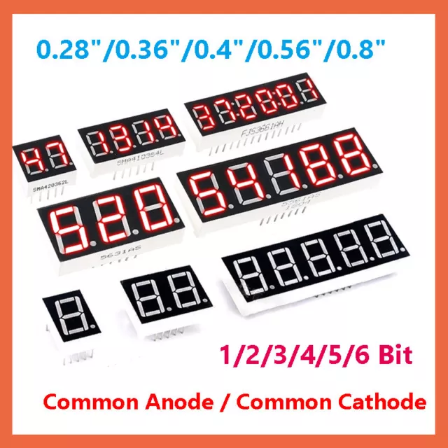 8 Segment LED Displays Common Anode / Cathode Different bits sizes Digital Tube