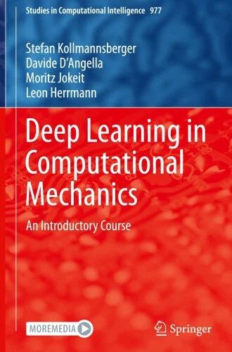 DEEP LEARNING IN Computational Mechanics: An Introductory Course ...