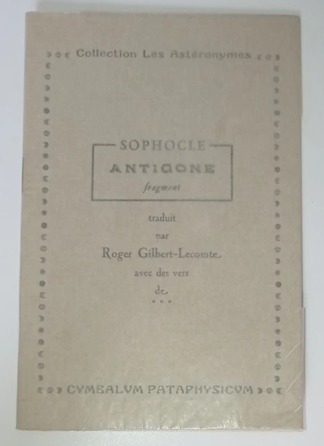 SOPHOCLE (trad par Roger Gilbert-Lecomte) Antigone (fragment) 1976. 1/636 EX. N°
