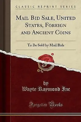 Mail Bid Sale, United States, Foreign and Ancient