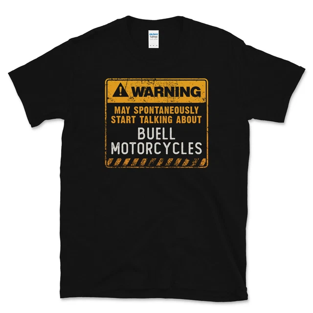 T-Shirt Avvertenza May Iniziare Spontaneamente A Parlare Di Moto Buell