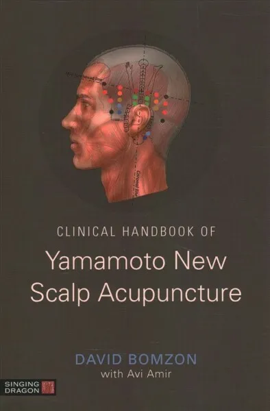 Clinical Handbook of Yamamoto New Scalp Acupuncture, Paperback by Bomzon, Dav...