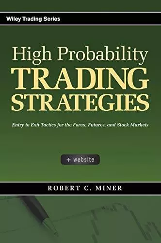 High Probability Trading Strategies: Entry to..., Miner