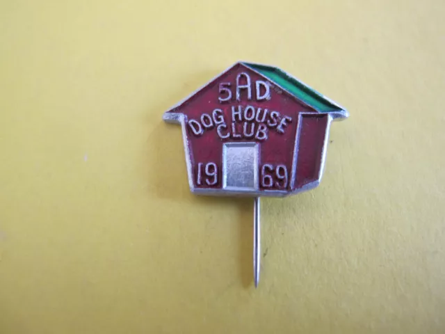 Dog House Club 1969 Radio 5AD Badge