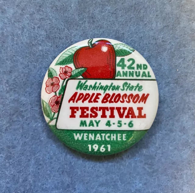 Vintage Wenatchee Washington Apple Blossom Festival Pinback Button 1961 Souvenir