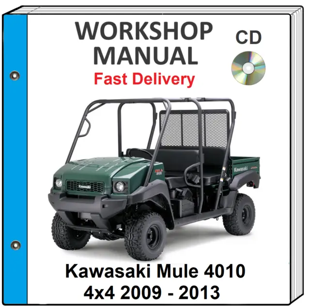 KAWASAKI MULE 4010 4x4 2009 2010 2011 2012 2013 SERVICE REPAIR SHOP MANUAL CD