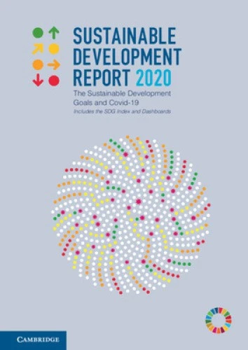 SUSTAINABLE DEVELOPMENT REPORT 2020: The Sustainable Development Goals ...