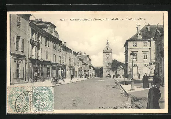 CPA Champagnole, Grande-Rue et Château d´Eau 1905