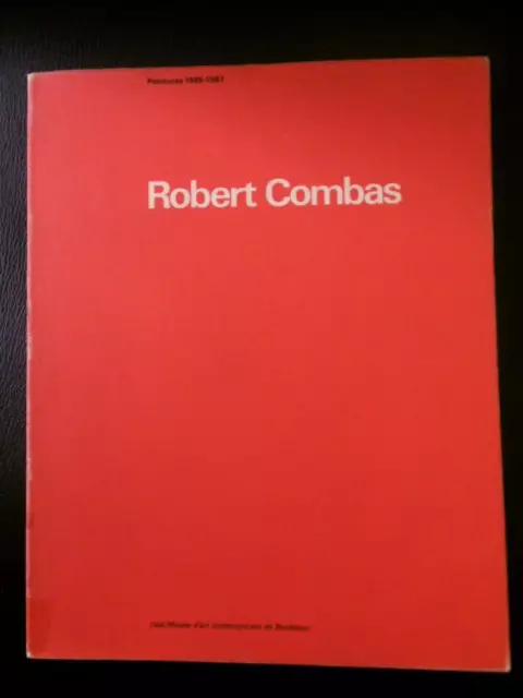 Combas Robert Catalogue 1987 Bordeaux Peintures 1985 - 87