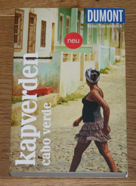 Kapverden = Cabo Verde. [DuMont Reise-Taschenbuch] Lipps, Susanne und Oliver Bre