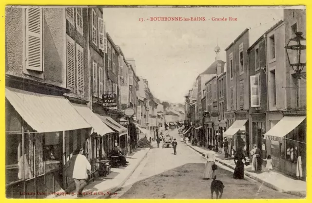 cpa 52 BOURBONNE les BAINS Grande Rue Animée CAFÉ BIZOT Scène de Vie A. BERGERET