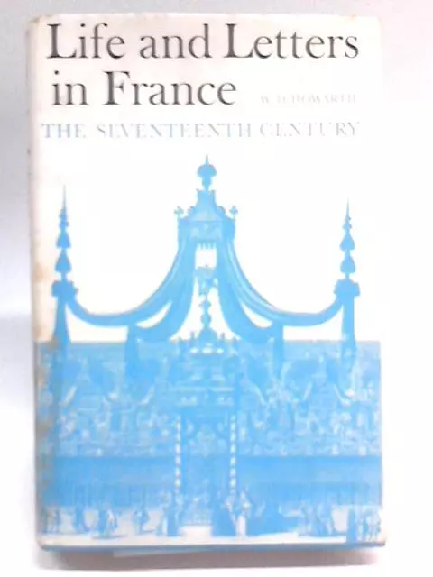 Life and Letters in France : The 17th Century (W.D. Howarth - 1965) (ID:24590)