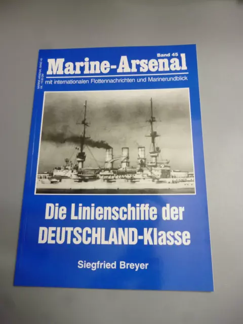 Marine-Arsenal  Band 45 Die Linienschiffe der DEUTSCHLAND-Klasse