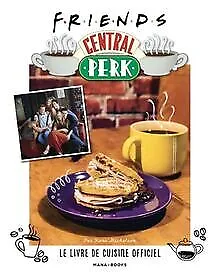 Friends Central Perk, le livre de cuisine officiel ... | Buch | Zustand sehr gut