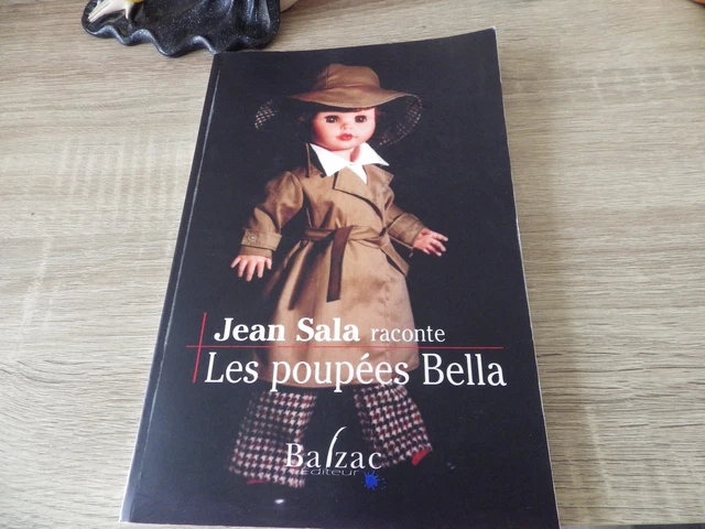LIVRE LES POUPEES Bella De Jean Sala EUR 55,00 - FR