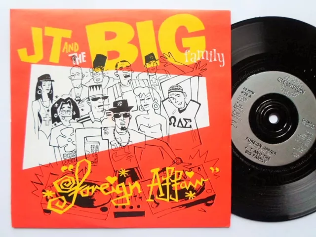 JT & The Big Family Foreign Affair 7" Champion CHAMP254 EX/EX 1990 picture sleev