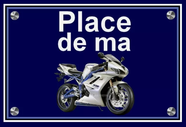 plaque " PLACE DE MA TRIUMPH 675 DAYTONA  "