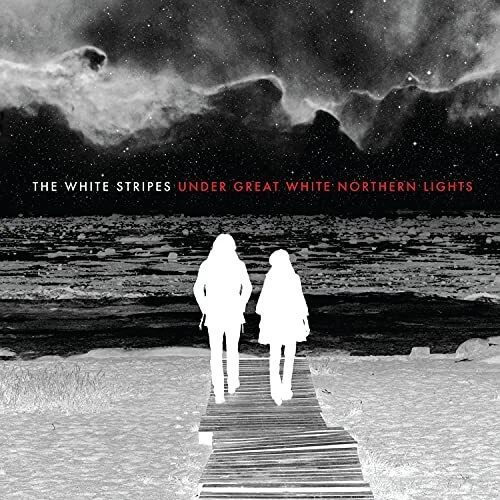 WHITE STRIPES - UNDER GREAT WHITE NORTHERN LIGHTS LIVE - New