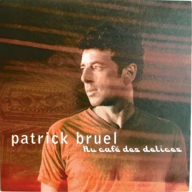 Patrick Bruel - Cd Single Promo "Au Café Des Délices" + 1 Cd Single Gratuit !