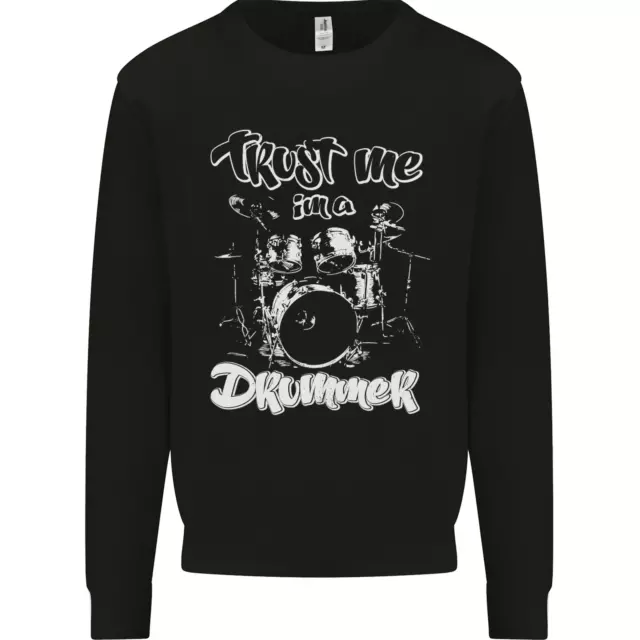 Trust Me Im a Drummer Funny Drumming Drum Mens Sweatshirt Jumper