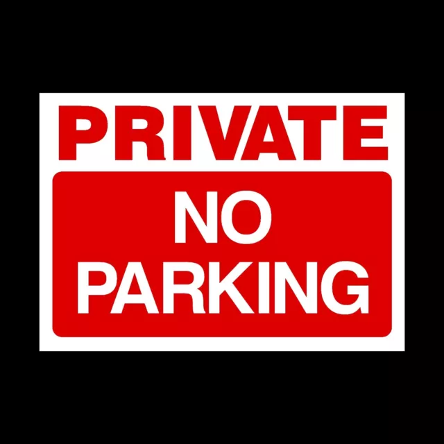 Private No Parking Plastic Sign or Sticker- A4 - Private Property (MISC115)