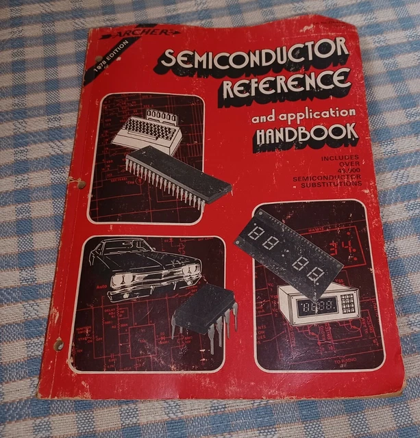 ARCHER SEMICONDUCTOR REFERENCE & Application Handbook 1978 Radio Shack