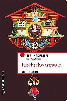 Hochschwarzwald: Lieblingsplätze zum Entdecken (Liebling... | Buch | Zustand gut