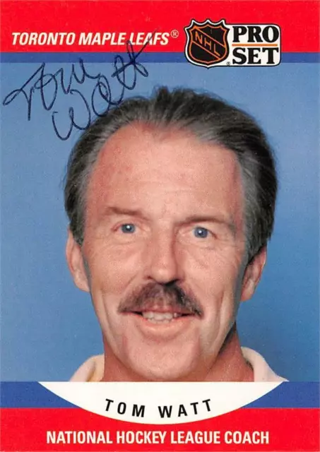 Tom Watt autographed Hockey Card (Leafs Coach) 1990 Pro Set #677 ballpoint
