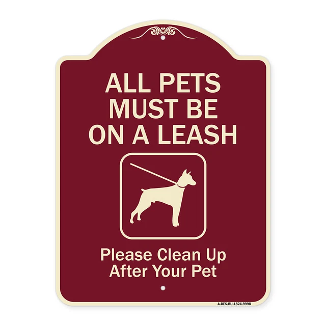 Designer Series - All Pets Must Be On A Leash Please Clean Up After Your Pet