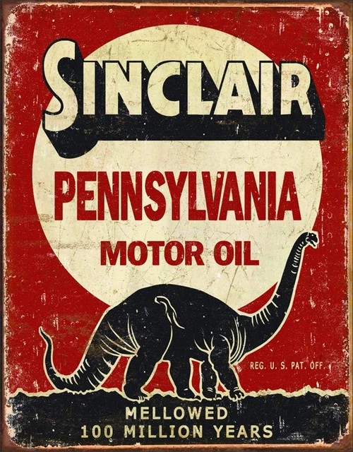 Enterprises Sinclair Pennsylvania Motor Oil - Million Years Tin Sign