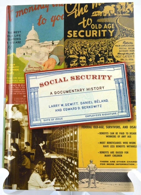 Social Security: A Documentary History by Larry W DeWitt