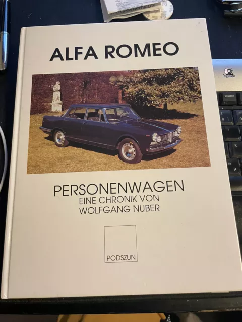 Alfa Romeo Personenwagen Eine Chronik von Wolfgang Nuber, Hardcover