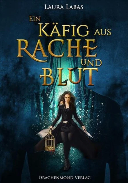 Ein Käfig aus Rache und Blut | Laura Labas | Taschenbuch | Deutsch | 2016