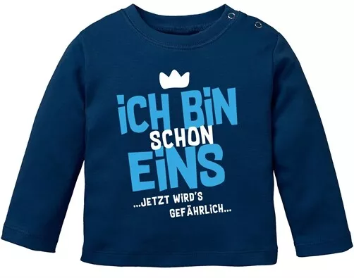 Baby Langarm-Shirt 1. Geburtstag Ich bin schon 1 jetzt wird's gefährlich