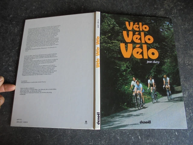 Livre: Le Vélo, Jean Durry, Denoël, Connaissance et pratique