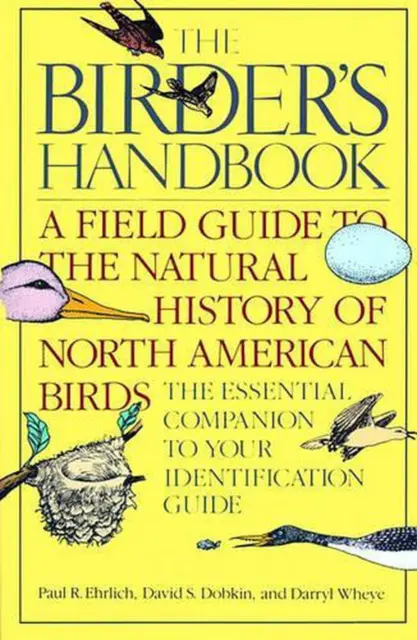 The Birder's Handbook: A Field Guide to the Natural History of North American Bi