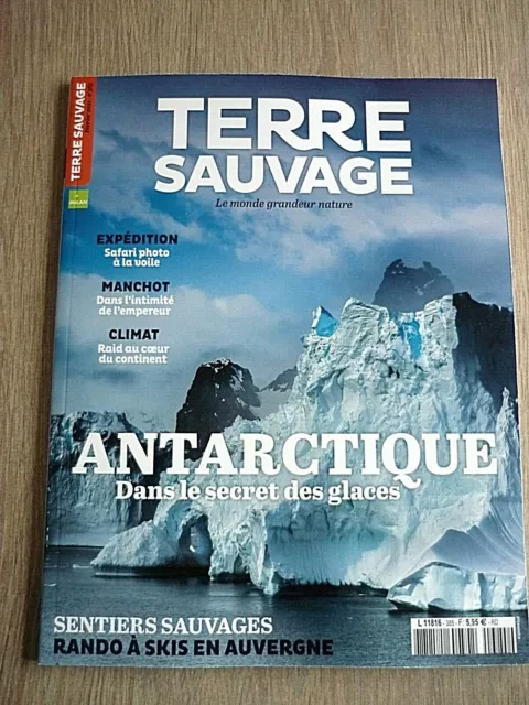 Revue  Terre  Sauvage  N° 385 - Fevrier   2021  /  Antarctique  ...