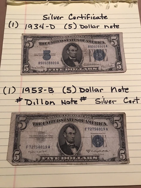 1934 D $5 Silver Certificate, Blue Seal/ And 1953 B Dillon Note